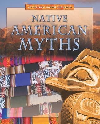 Native American Myths by Dalal, Anita