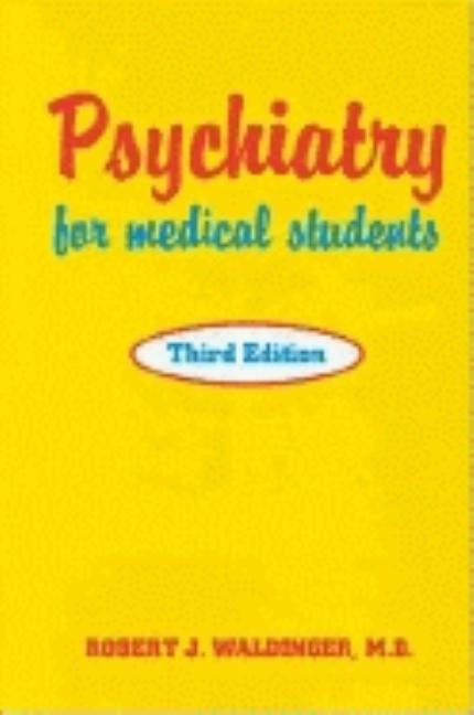 Psychiatry for Medical Students by Waldinger, Robert J.
