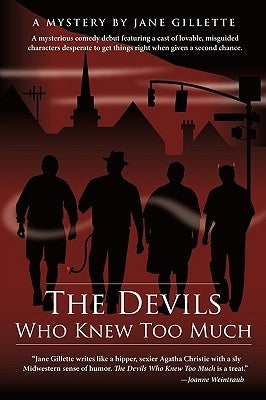 The Devils Who Knew Too Much: A Mysterious Comedy by Jane Gillette, Gillette