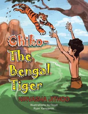Chiko-The Bengal Tiger by Jithoo, Nirvasha