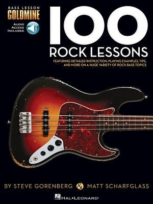 100 Rock Lessons: Bass Lesson Goldmine Series by Hal Leonard Corp