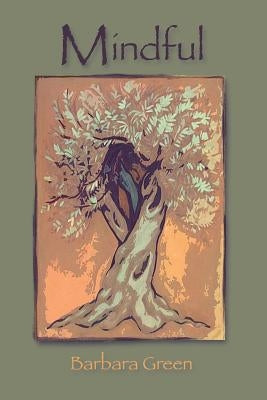 Mindful by Green, Barbara