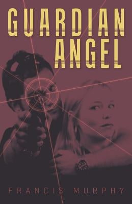 Guardian Angel by Murphy, Francis