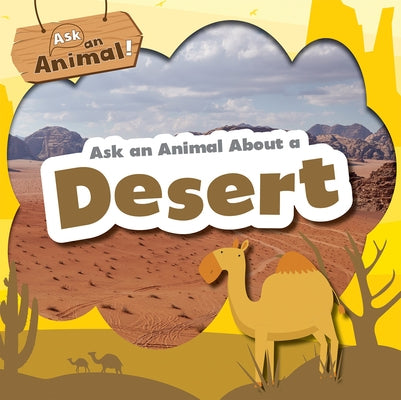 Ask an Animal about a Desert by Phillips-Bartlett, Rebecca