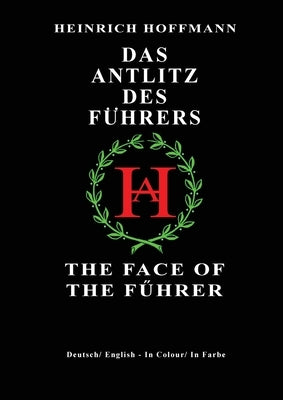 Das Antlitz Des Fuhrers / The Face of the Fuhrer by Kerr, Steven