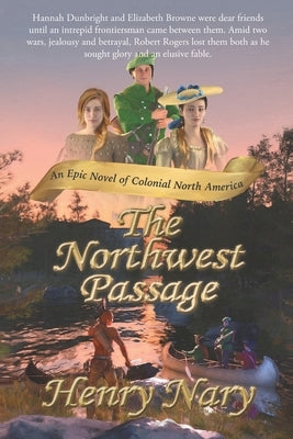 The Northwest Passage by Nary, Henry
