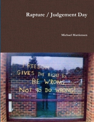 Rapture / Judgement Day by Martiensen, Michael