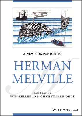 A New Companion to Herman Melville by Kelley, Wyn