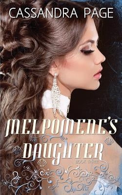 Melpomene's Daughter by Page, Cassandra