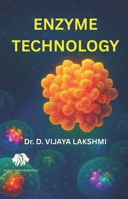 Enzyme Technology by Lakshmi, Vijaya