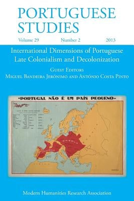 Portuguese Studies 29: 2 2013 by Bandeira Jeronimo, Miguel