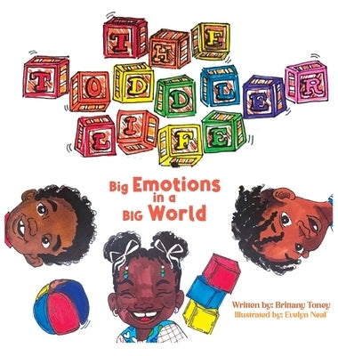 Big Emotions in a Big World by Toney, Brittany