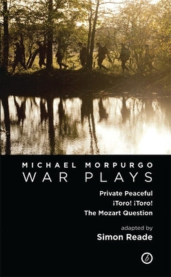 Morpurgo: War Plays by Reade, Simon