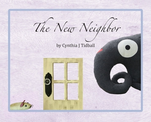 The New Neighbor by Tidball, Cynthia J.