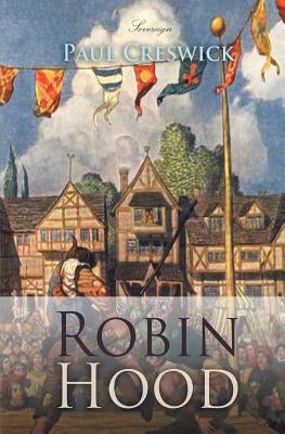 Robin Hood by Creswick, Paul