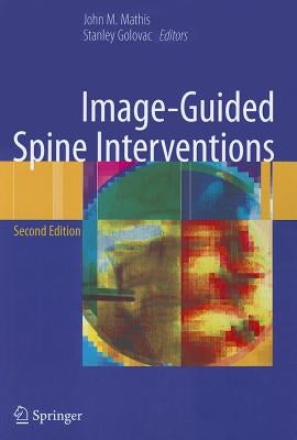 Image-Guided Spine Interventions by Mathis, John