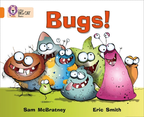 Bugs!: Band 06/Orange by McBratney, Sam