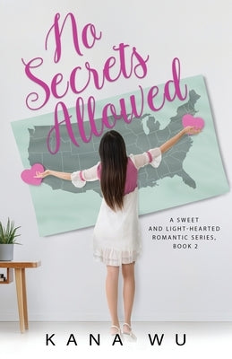No Secrets Allowed by Wu, Kana