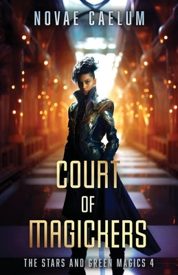 Court of Magickers by Caelum, Novae
