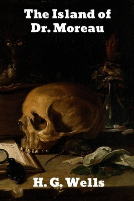 The Island of Doctor Moreau by Wells, H. G.