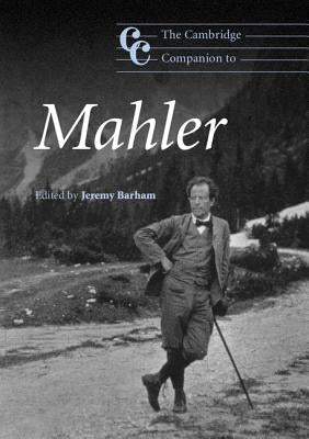 The Cambridge Companion to Mahler by Barham, Jeremy