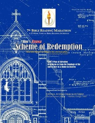 God's Eternal Scheme of Redemption: 7th Bible Reading Marathon by Holton, Gresham Royal