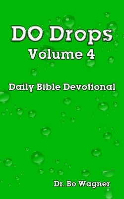 DO Drops Volume 4 by Wagner, Bo