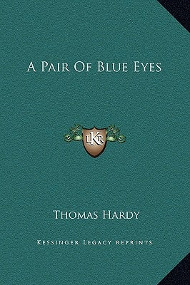 A Pair Of Blue Eyes by Hardy, Thomas