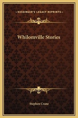 Whilomville Stories by Crane, Stephen