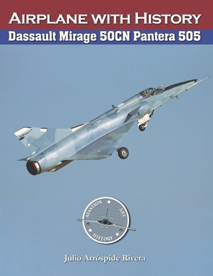 Dassault Mirage 50CN Pantera No. 505 by Arróspide, Julio