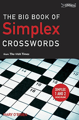 The Big Book of Simplex Crosswords from the Irish Times by O'Brien, Mary