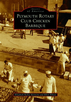 Plymouth Rotary Club Chicken Barbeque by Kerstens, Elizabeth Kelley