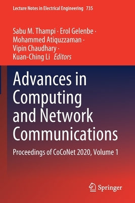 Advances in Computing and Network Communications: Proceedings of Coconet 2020, Volume 1 by Thampi, Sabu M.