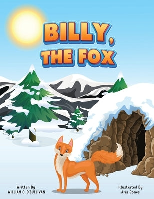 Billy, the Fox by O'Sullivan, William C.