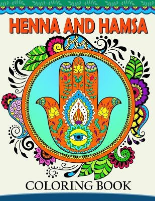 Henna and Hamsa Coloring Book: Intricate tatoo Design for Adults Coloring Book by Tiny Cactus Publishing