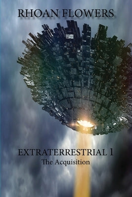 Extraterrestrial 1 by Flowers, Rhoan