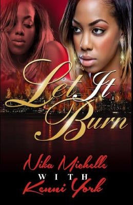Let It Burn by York, Kenni
