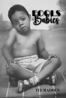 Fools & Babies by Madden, Tee