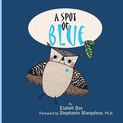 A Spot of Blue by Margolese, Stephanie