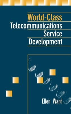 World-Class Telecommunications Service by Ward, Ellen