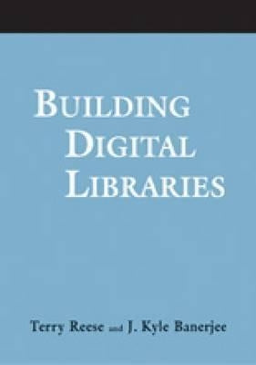 Building Digital Libraries by American Library Association