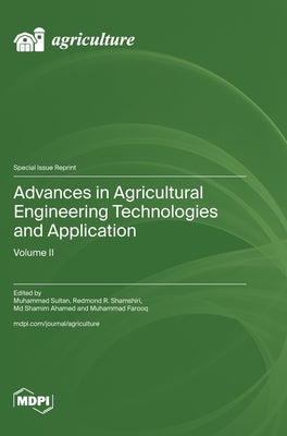 Advances in Agricultural Engineering Technologies and Application: Volume II by Sultan, Muhammad
