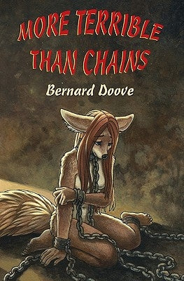 More Terrible Than Chains: Leanna's Story by Doove, Bernard
