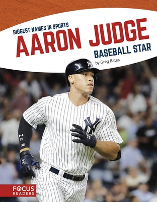 Aaron Judge: Baseball Star by Bates, Greg