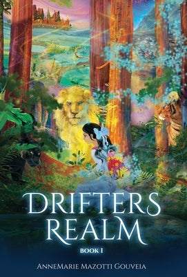 Drifters Realm by Gouveia, AnneMarie Mazotti