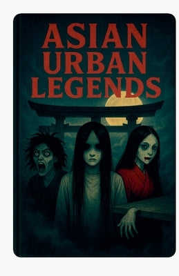 Asian Urban Legends by Todio, Rodulfo