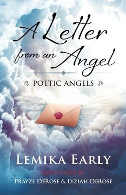 A Letter From An Angel: Poetic Angels by Early, Lemika