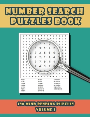 Number Search Puzzles Book: 100 Number Search Puzzles For Exercising The Mind and Numeracy Skills Volume 3 by Slee, Robin