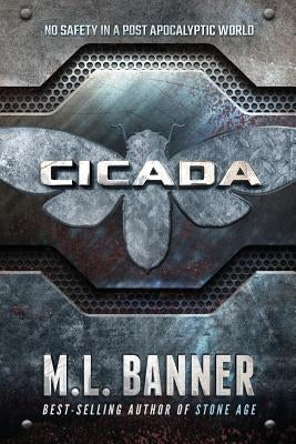 Cicada: A Stone Age World Novel by Banner, M. L.