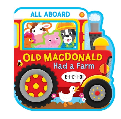 Old MacDonald Had a Farm: Old MacDonald Had a Farm by Kidsbooks